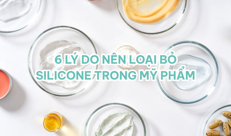 6 lý do người dùng đang từ bỏ silicone trong mỹ phẩm
